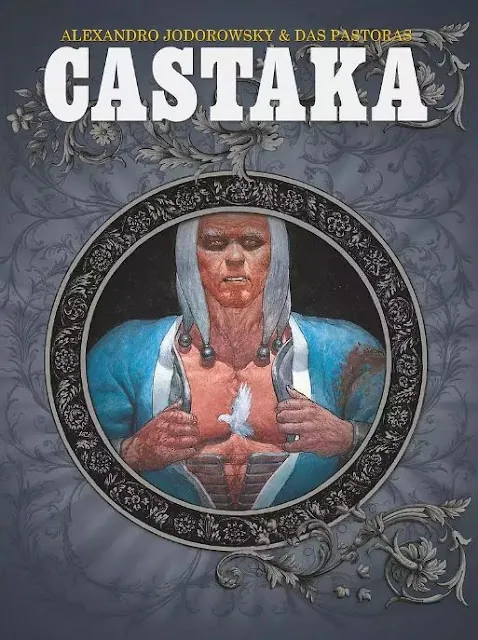 Castaka. Aleksandro Jodorowsky i Das Pastoras. Recenzja komiksu