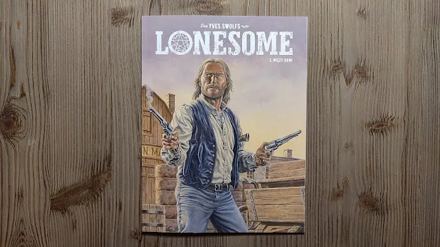 Lonesome #3. Więzy krwi. Recenzja komiksu