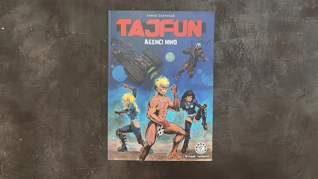 Tajfun – Agenci Nino. Paweł Gierczak. Recenzja komiksu
