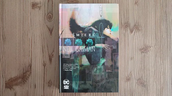 Śmierć. Neil Gaiman. Recenzja komiksu