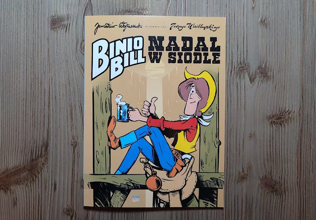 Binio Bill – Nadal w siodle. Jarosław Wojtasiński. Recenzja komiksu