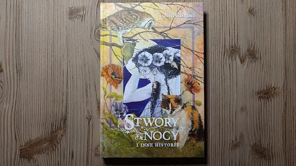 Zakochany Arlekin, martwy anioł i tajemniczy kot. Czytam „Stwory Nocy i inne historie” Gaimana