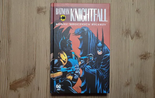 Batman Knightfall #4. Koniec Mrocznych Rycerzy. Recenzja komiksu