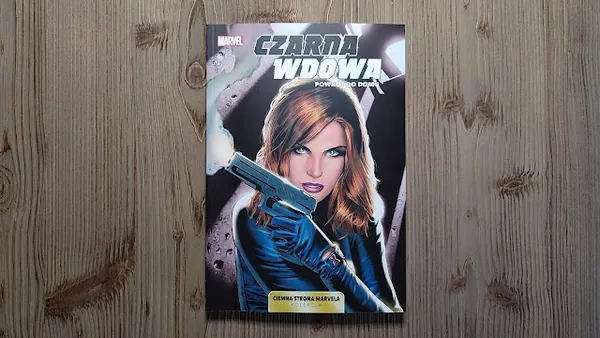 Czarna Wdowa – Powrót do domu. Ciemna Strona Marvela #2. Recenzja komiksu