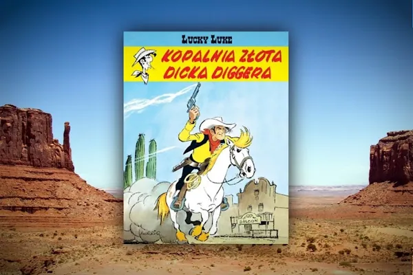 Lucky Luke #1. Kopalnia złota Dicka Diggera. Recenzja komiksu