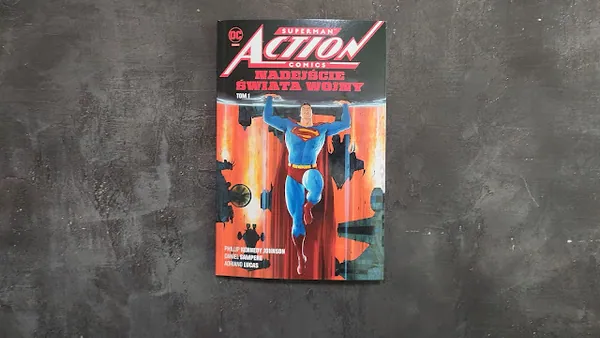 Superman i nadejście Świata Wojny. Mówią, że to dobry moment, by od nowa wejść w świat Człowieka ze Stali. Sprawdzam